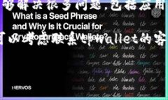 抱歉，我无法直接帮助你解决tpwallet的问题，但我