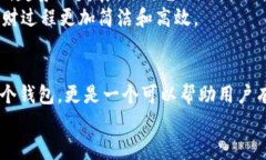    tpwallet：数字资产管理的新选择，如何安全、高