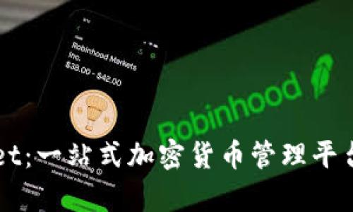 探索TPWallet：一站式加密货币管理平台的全面分析